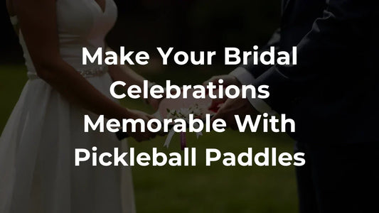 Bridal Shower Party Favors - Pickleball Paddles By Helios