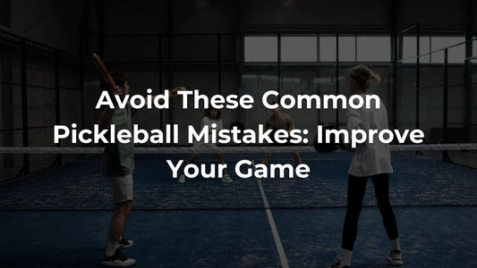 beginner pickleball mistakes