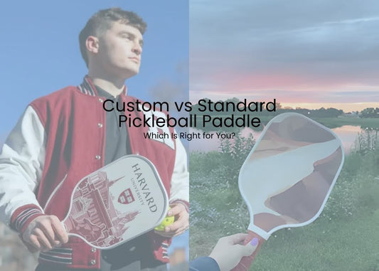 Custom Pickleball Paddle vs Standard Paddle: Which Is Right for You