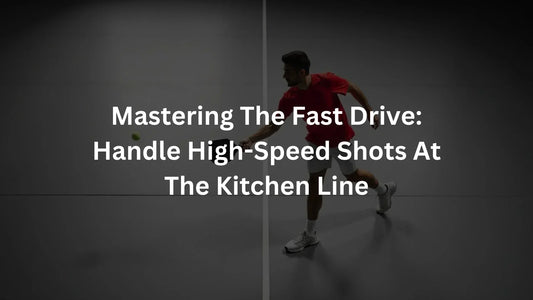 Pickleball Kitchen Line Strategy: How To Handle High-Speed Shots