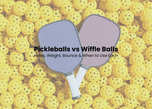 Pickleballs vs. Wiffle Balls: Holes, Weight, Bounce & When to Use Each